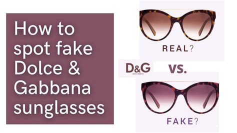 how to spot a fake dolce & gabbana sunglasses|false dolce gabbana.